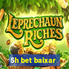 5h bet baixar